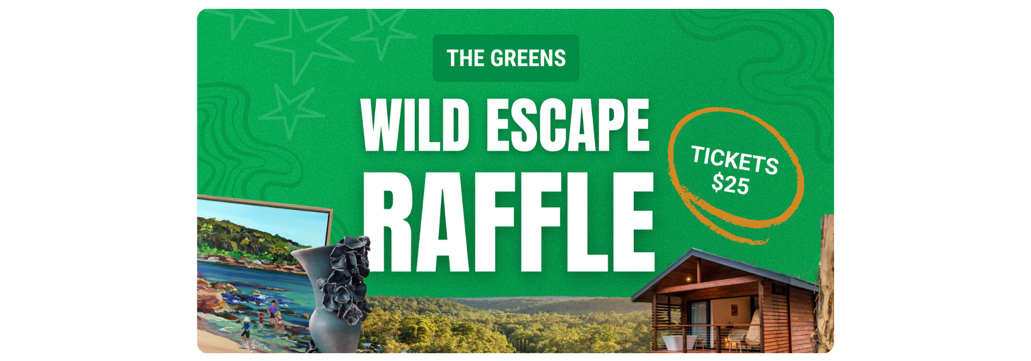 The Greens Wild Escape Raffle: Tickets $25