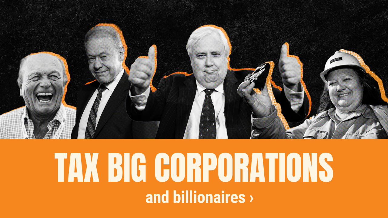 Tax big corporations and billionaires