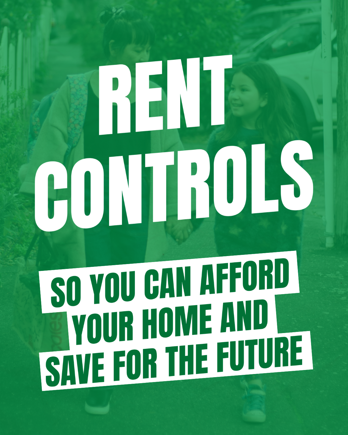 Rent Controls so you can afford your home and save for the future