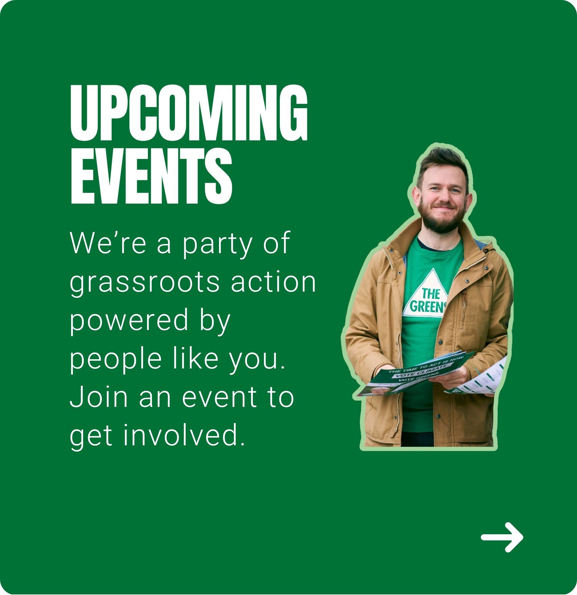 We're a party of grassroots action, powered by people like you. Join an event to get involved. Read more »
