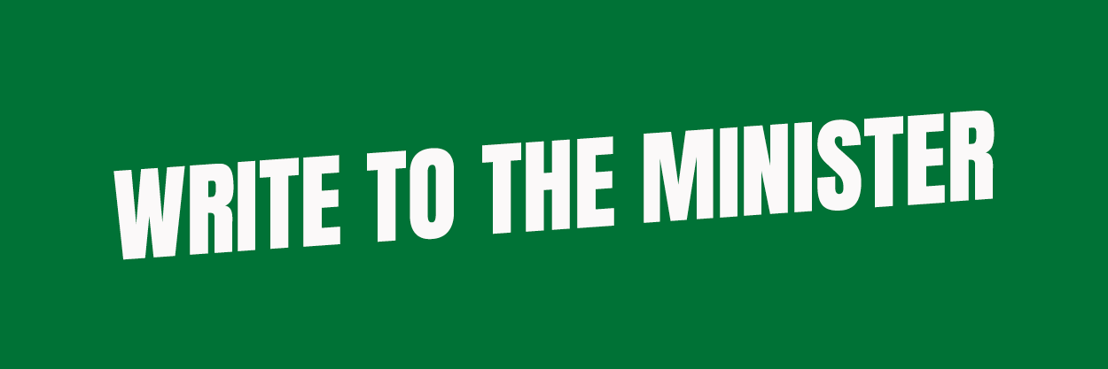 Write to the Minister